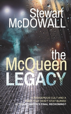 The McQueen Legacy by McDowall, Stewart