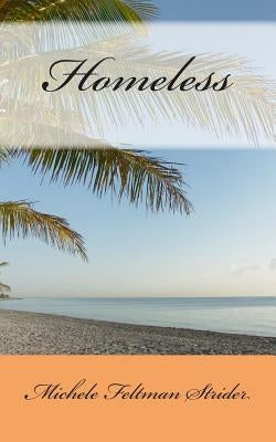 Homeless by Strider, Michele Feltman