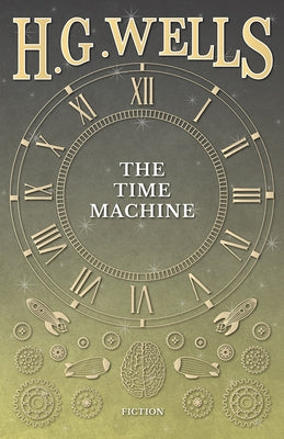 The Time Machine by Wells, H. G.