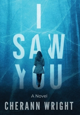 I Saw You by Wright, Cherann