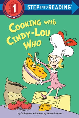 Cooking with Cindy-Lou Who by Reynolds, Cat