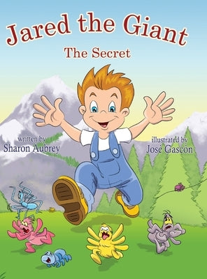Jared The Giant: The Secret by Aubrey, Sharon