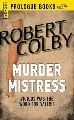 Murder Mistress by Colby, Robert