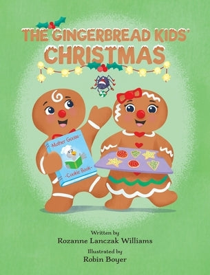 The Gingerbread Kids' Christmas by Williams, Rozanne L.