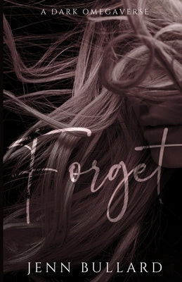 Forget by Bullard, Jenn