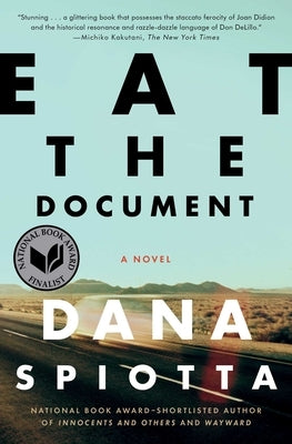 Eat the Document by Spiotta, Dana