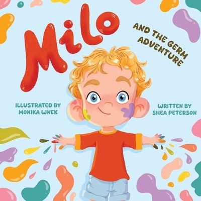 Milo and the Germ Adventure by Peterson, Shea