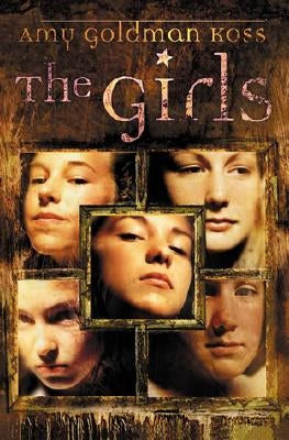 The Girls by Koss, Amy Goldman