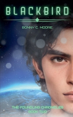 Blackbird by Moore, Bonny C.