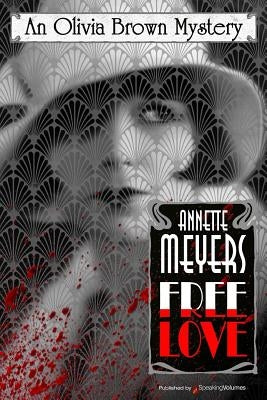 Free Love by Meyers, Annette