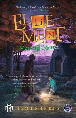 Ellie Ment and the Material Matter by Stephens, Bertie