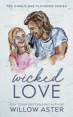 Wicked Love Special Edition by Aster, Willow