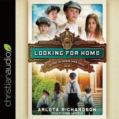 Looking for Home Lib/E by Richardson, Arleta