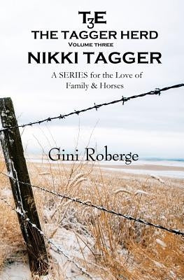 The Tagger Herd: Nikki Tagger by Roberge, Gini