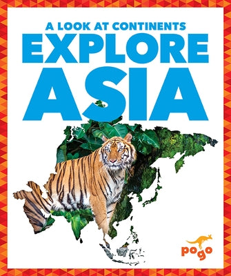 Explore Asia by Wilkins, Veronica B.