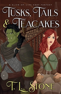 Tusks, Tails & Teacakes by Stone, T. L.