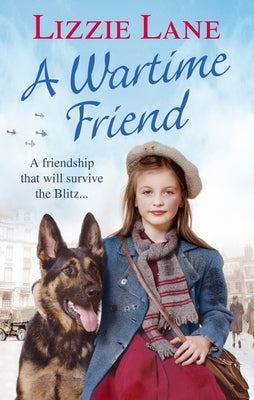 A Wartime Friend by Lane, Lizzie