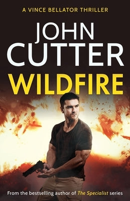 Wildfire: An action-packed vigilante thriller by Cutter, John