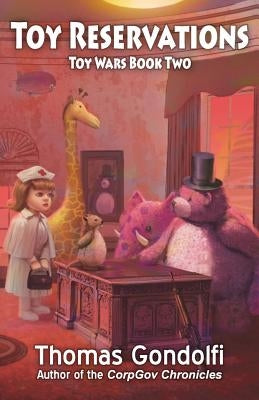 Toy Reservations by Gondolfi, Thomas