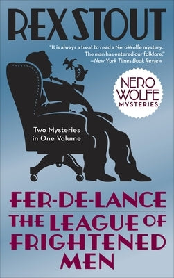 Fer-De-Lance/The League of Frightened Men by Stout, Rex