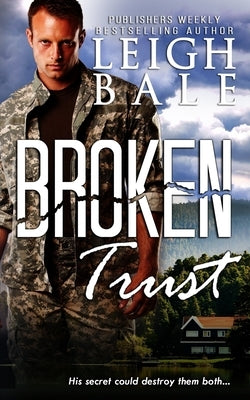 Broken Trust (Christian Romantic Suspense) by Bale, Leigh