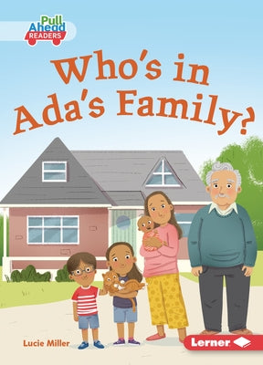 Who's in Ada's Family? by Miller, Lucie