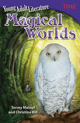 Young Adult Literature: Magical Worlds by Maloof, Torrey