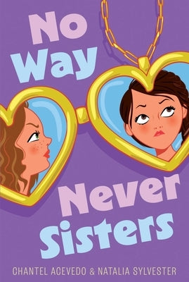 No Way Never Sisters by Acevedo, Chantel