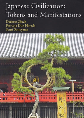 Japanese Civilization: Tokens and Manifestations by Archeobooks