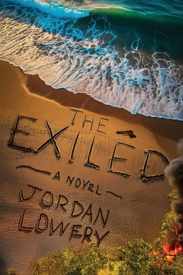 The Exiled by Lowery, Jordan