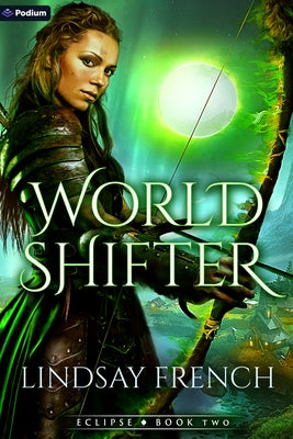 World Shifter: A Sci-Fi Romantasy by