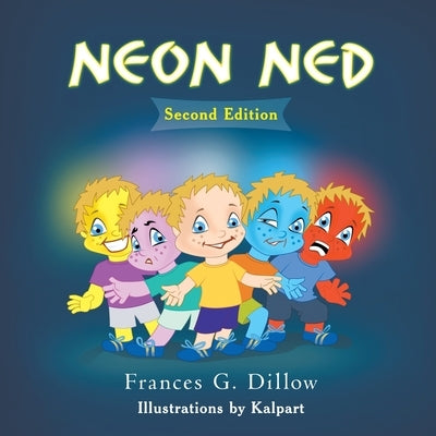 Neon Ned: Second Edition by Dillow, Frances G.