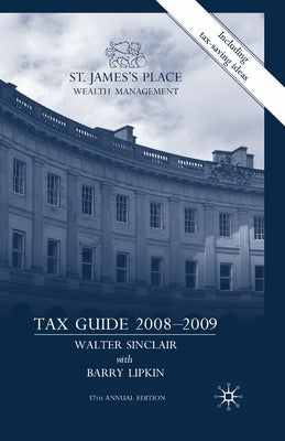St James's Place Tax Guide 2008-2009 by Sinclair, W.
