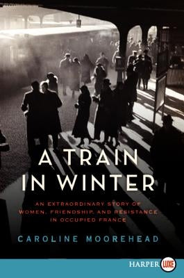 A Train in Winter LP by Moorehead, Caroline
