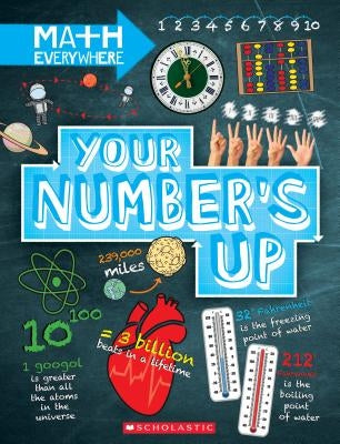 Your Number's Up: Digits, Number Lines, Negative and Positive Numbers (Math Everywhere) (Library Edition) by Colson, Rob