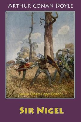 Sir Nigel by Doyle, Arthur Conan