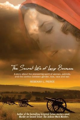 The Secret Life of Lucy Bosman by Pellegrino, Marcy