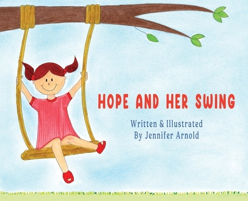 Hope and Her Swing by Arnold, Jennifer