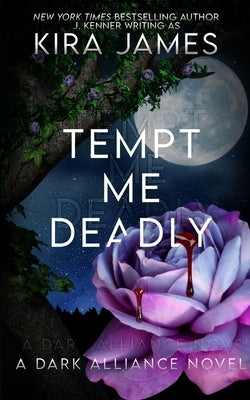 Tempt Me Deadly by James, Kira