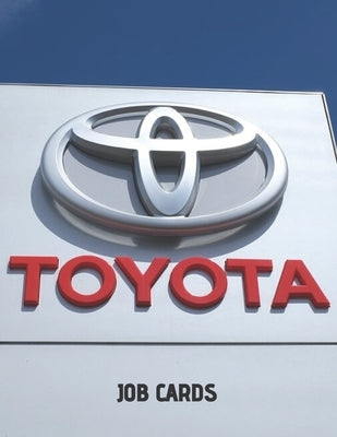 Jobcards: Toyota Style Job Cards for Mechanics by Books, Shields