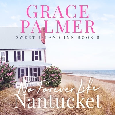 No Forever Like Nantucket by Palmer, Grace