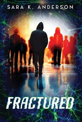 Fractured: Mind Hunters Duology Book 1 by Anderson, Sara K.