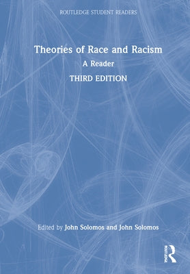 Theories of Race and Racism: A Reader by Back, Les