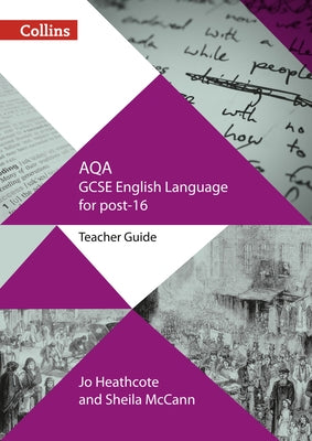 GCSE Success in a Year - Aqa GCSE English Language: Teacher Guide by Heathcote, Jo