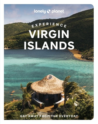 Lonely Planet Experience Virgin Islands by Lonely Planet
