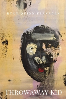 Throwaway Kid by Flanagan, Ryan Quinn