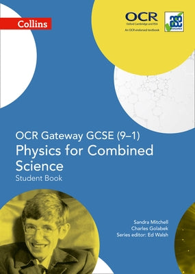 OCR Gateway GCSE Physics for Combined Science 9-1 Student Book by Mitchell, Sandra