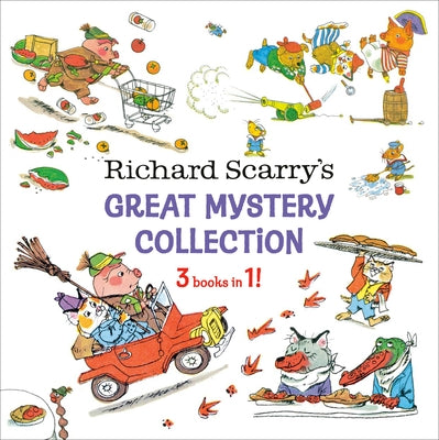 Richard Scarry's Great Mystery Collection: 3-Books-In-1! by Scarry, Richard