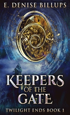 Keepers Of The Gate by Billups, E. Denise