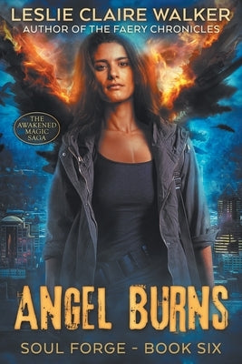 Angel Burns by Walker, Leslie Claire